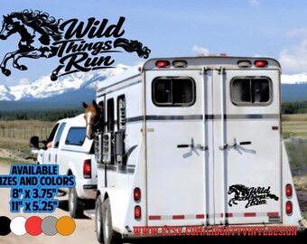 Wild Things Run Horse Decal, Running Horse Vinyl Sticker, Equestrian Trailer Graphic