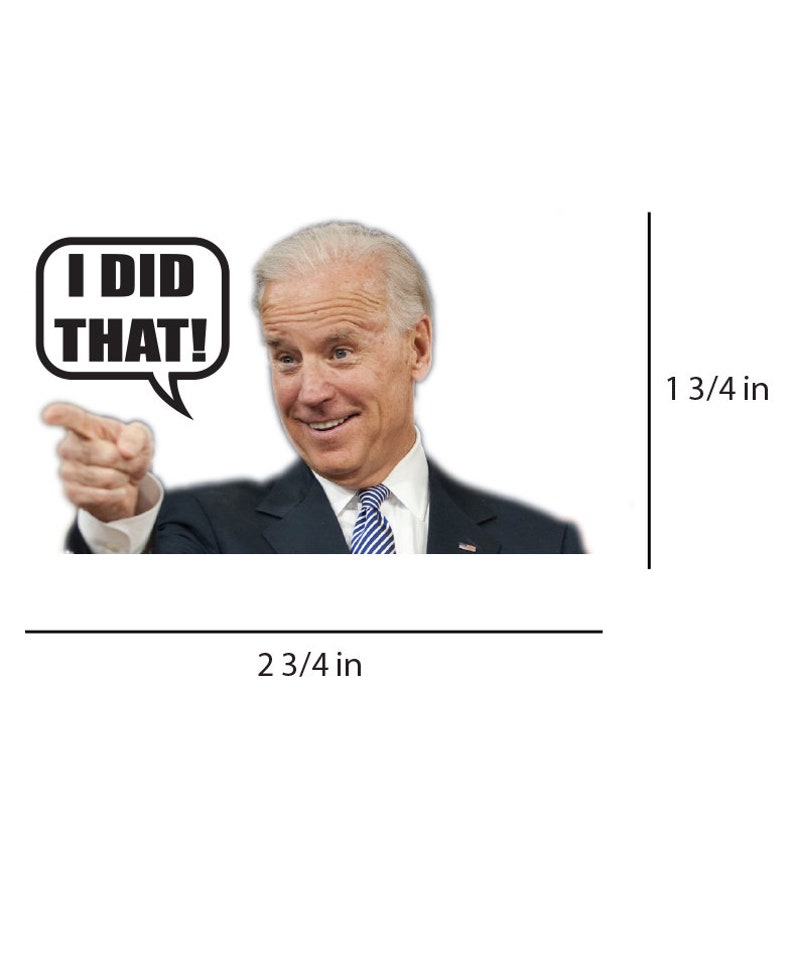 Biden I Did That Funny Political Stickers Decals Made In the Etsy