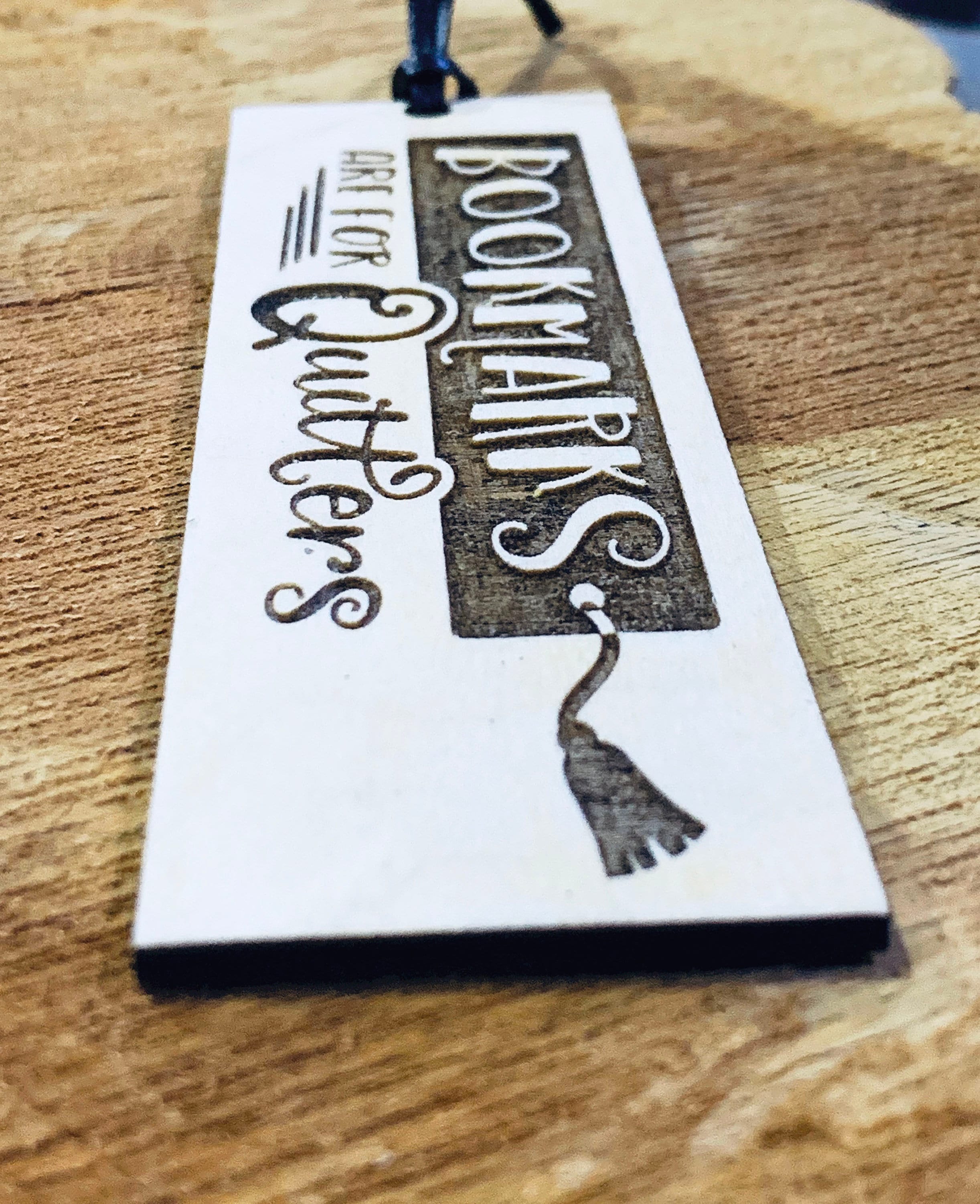 Bookmarks Are for Quitters Wood Bookmark Laser Engraved Etsy