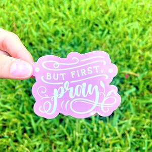 But First Pray | Bible Verse Sticker | Hand Lettering Quote | Christian ...