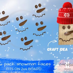 May include: A set of six wooden snowman face cutouts, each featuring two circular eyes, a carrot-shaped nose, and a wavy mouth. One example shows a face attached to a rectangular wooden block topped with a red knit hat with white patterns.