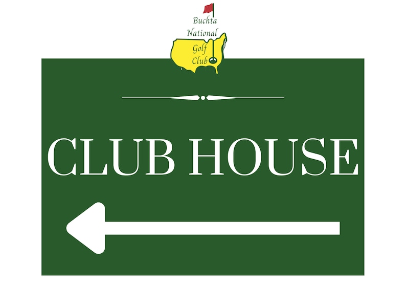 May include: A green sign with white text that reads "CLUB HOUSE" and a white arrow pointing to the left. The sign has a small yellow and green logo above the text that reads "Golf Club" and a red flag.