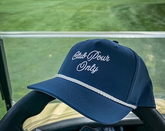 Club Pours Only, Country Club Hat, Golf Hat, Women's Golf Hat, Embroidered Women's Hat, Country Club Aesthetic, Golf Gift, Embroidered Hat