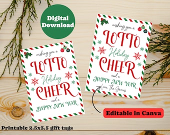 May include: Two printable gift tags with a red and green striped border. The text on the tags reads "Wishing you a Lotto Holiday Cheer and a Happy New Year". The tags are 2.5 inches by 3.5 inches and are editable in Canva.
