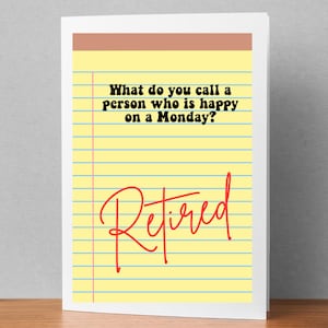 Carte de retraite amusante à imprimer - Comment appelle-t-on une personne heureuse le lundi ? -Carte de retraite d'un collègue -Bonne retraite à imprimer