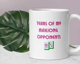 Mahjong Gifts, Mahjong Coffee Mug, Funny Gifts, Mahjong Gifts, Mahjong Player Gifts, Tears of My Mahjong Opponents, Mahjong Lover Gifts 1379