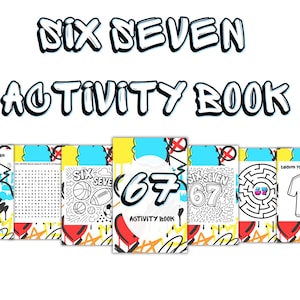 Puede incluir: Un libro de actividades colorido titulado "SIX SEVEN ACTIVITY BOOK" con un diseño de estilo graffiti. El libro presenta varias actividades, incluyendo búsquedas de palabras, laberintos y páginas para colorear. La portada muestra el número "67".