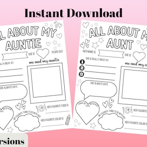 May include: Two printable coloring pages for kids to fill out about their aunt or auntie. The pages feature hearts, stars, and the text "All About My Auntie" and "All About My Aunt".