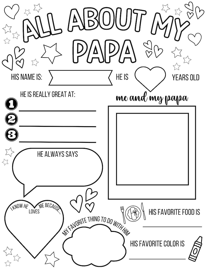 May include: A printable worksheet for kids to fill out about their dad. The worksheet has sections for the dad's name, age, favorite food, favorite color, and things the child loves about their dad. The worksheet also includes a space for a photo of the dad and child.