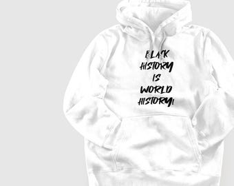Sudadera con capucha "La historia negra es historia mundial" - Juneteenth
