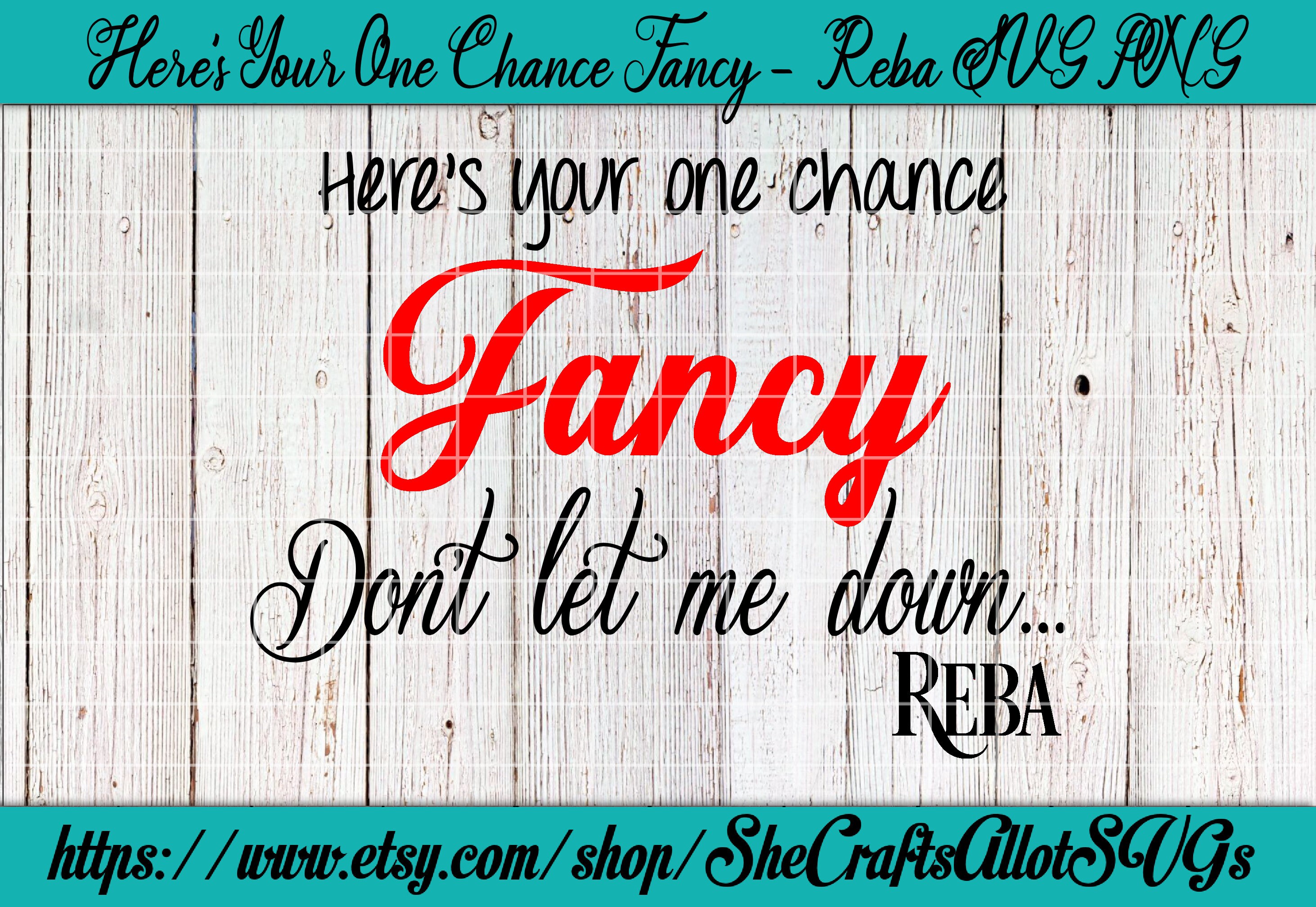Here's Your One Chance Fancy Reba SVG PNG Cut File | Etsy