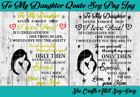 To My Daughter Quote Svg Png Jpg | Etsy