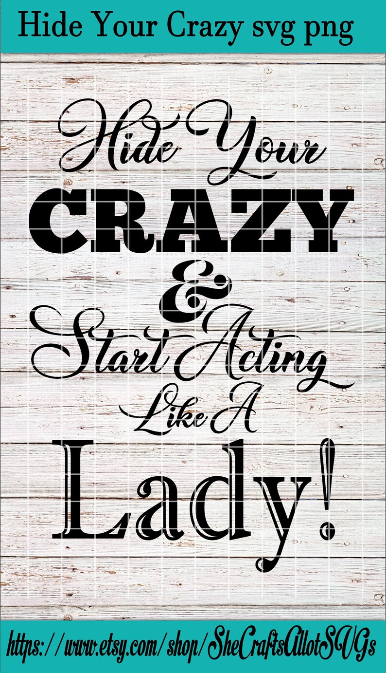 hide  crazy act   lady miranda lambert svg png cut etsy