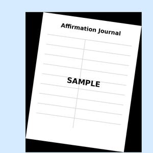 May include: A white printable affirmation journal with the title "Daily Affirmation Journal" at the top. The journal has lined pages with the word "SAMPLE" printed across the centre. The bottom of the image reads "Printable • Simple • Easy to Use."