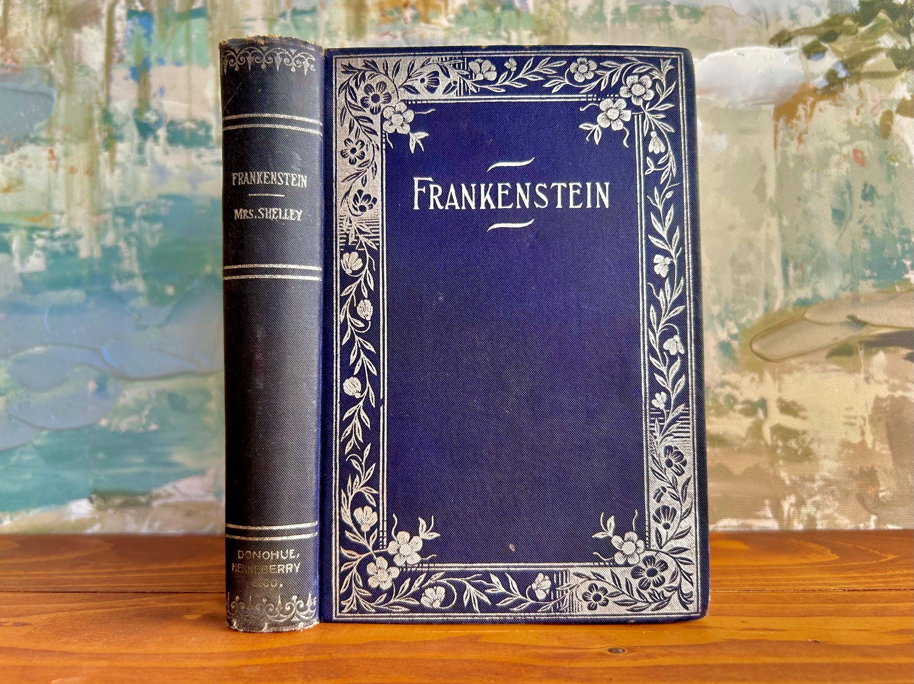 c. 1895 Frankenstein – Mary Shelley | Donohue Henneberry Floral Blue/Silver Edition | Antique Gothic Horror Classic