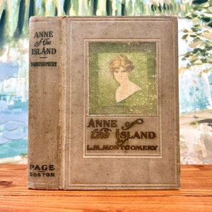 Anne of the Island by L. M. Montgomery. Published by The Page Company in 1923. Twentieth impression. Frontispiece by H. Weston Taylor