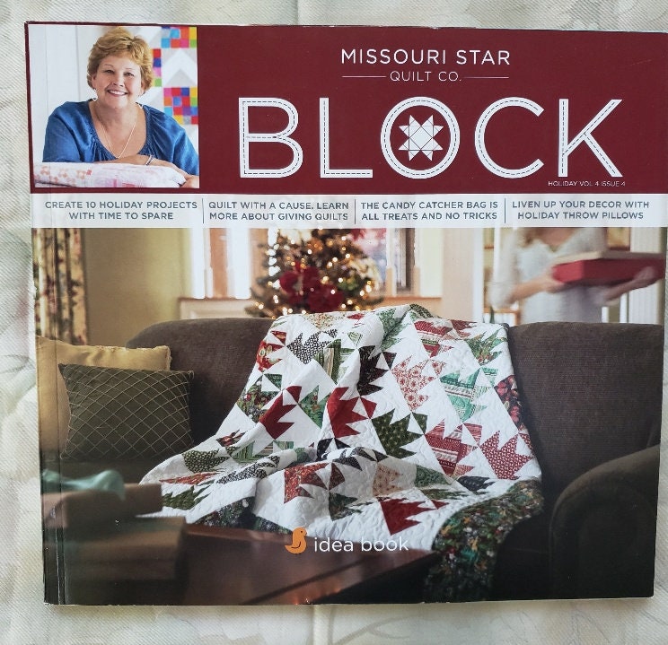 Missouri Star Quilt Co. Block: Holiday Vol. 4 Issue 4 Idea Book by Missouri  Star Quilt Co