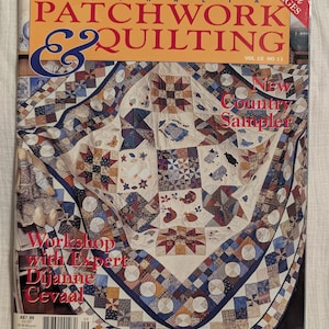 May include: Australia Patchwork & Quilting magazine, volume 10 number 11, featuring a large, multi-colored quilt with geometric and animal patterns on the cover. The text includes 'New Country Sampler' and 'Workshop with Expert Dijanne Cevaal'.