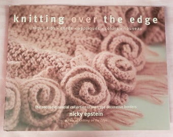 Knitting over the Edge, Nicky Epstein, decorative borders for knitters, knitting patterns