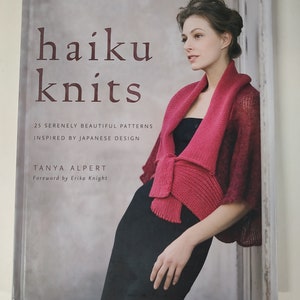 Haiku Knits, 25 Serenely Beautiful Patterns Inspired by Japanese Design, knitting book, Tanya Alpert, knitted clothing pattern