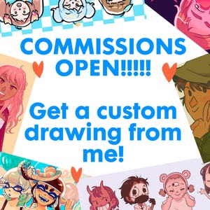 Puede incluir: Gráfico promocional con el texto "COMMISSIONS OPEN!!!!!" en azul brillante, junto con la frase "¡Obtén un dibujo personalizado de mí!" La imagen presenta ilustraciones de personajes de dibujos animados y acentos de corazón naranja.