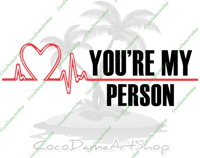 You Re My Person Svg Png Dxf Pdf Instant Download Files Digital Art Collectibles Voicebd24 Com