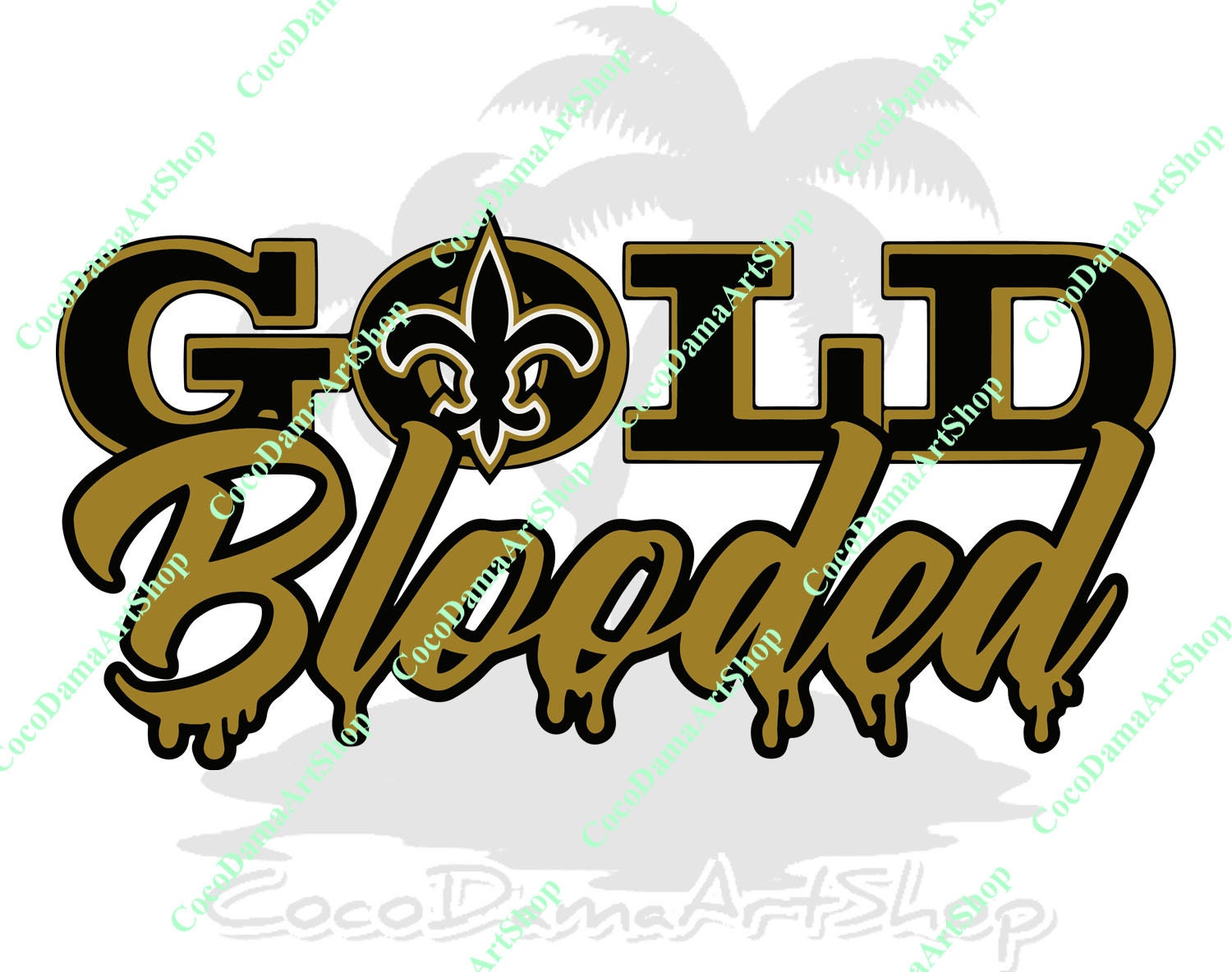 Gold Blooded Saints Svg Gold Blooded New Orleans Svg New Orleans Sain…
