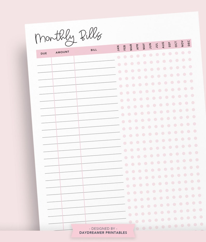 May include: A printable monthly bill tracker with a pink polka dot background. The tracker has columns for due date, amount, bill name, and a calendar for each month of the year.