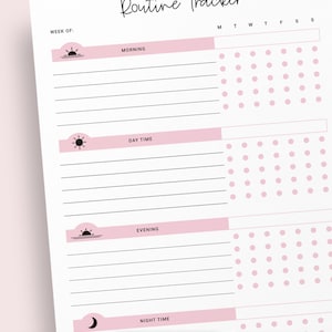May include: A printable routine tracker with a pink and white color scheme. The tracker is divided into four sections: morning, day time, evening, and night time. Each section has a space for writing and a grid of dots for tracking habits.
