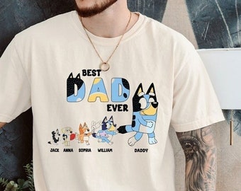 Best Dad Ever Bluey Shirt, Bluey Bingo Family TShirt, Bluey Bandit Rad Dad Shirt Bluey Dad Bluey Family Shirt, Custom Kids Shirt