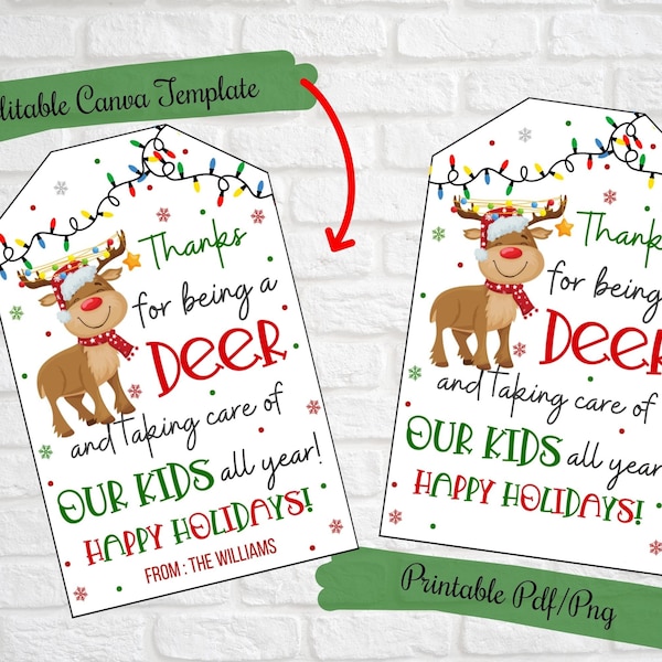 Thanks for being a deer and taking care of our kids, Editable teacher Christmas Gift tag from parents, PTO, Instant Download