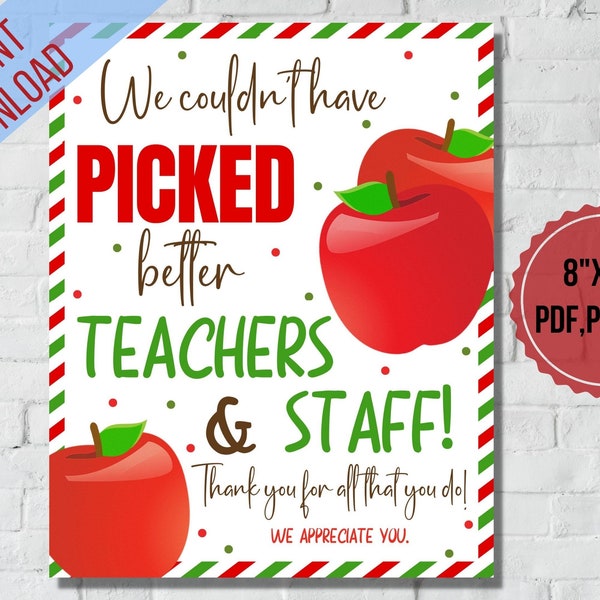 We couldn't have picked better teachers and staff, Teacher appreciation week apples table sign | School,Teacher,Staff appreciation week ,PTO