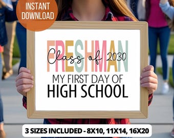 First Day Of High School Freshman Year Sign PRINTABLE, Class Of 2030, Cute Colorful, Back To School 1st Day Photo Sign ,Digital Download