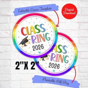Puede incluir: Dos diseños circulares con temática de graduación con acentos de arcoíris, el texto "CLASS RING 2026" y una ilustración de birrete. Los círculos miden 5,08 cm x 5,08 cm y presentan el texto "Editable Canva Template".