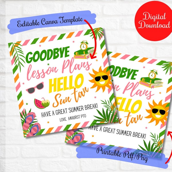 Goodbye Lesson Plans Hello Suntan Gift Tags, Teacher Appreciation,End of year Thank you gift tags , PTO PTA tags, beach towel gift tag