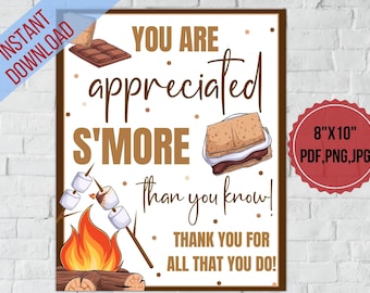 Smores Employee appreciation sign printable|You are appreciated S'more than you know, Nurse,Teacher,Staff appreciation week Sign Printable