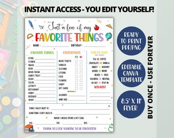 May include: A printable 8.5 x 11 inch flyer with the text "Just a few of my FAVORITE THINGS". The flyer has sections for favorite things, preferences, and "this or that". Includes a "Ready to Print" option.