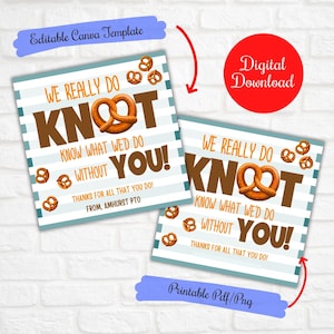 We do knot know what we'd do without you,Pretzel Teacher Appreciation gift tags,thank you for all you do,BusDriver Staff Volunteer,Admin day