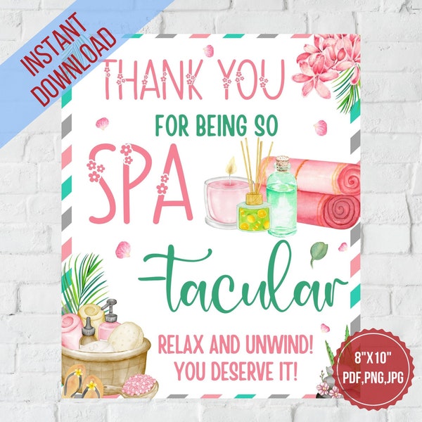 Thanks for being so Spa-tacular, Spa themed Appreciation Sign|Teacher Nurse appreciation sign printable|Employee,Staff appreciation,PTO