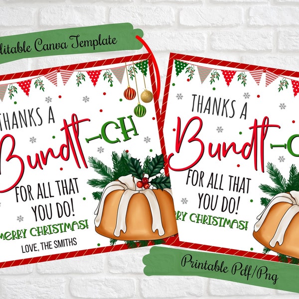 Thanks a Bundt-ch for all that you do ,Christmas Bundt Cake Tags,teacher, school, neighbor, friends,family, PTO, Christmas Bundt Printable