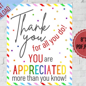 Thank you for all you do, You are appreciated more than you know|Employee appreciation sign printable|Physician Assistant,Employee,PTO
