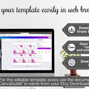 May include: A computer screen displaying a Canva design template with a pink and purple floral pattern. The text "You are a Sweetheart" is repeated on each card. The screen is on a desk with a plant and a book. The text "Download PDF From Etsy Order", "Open template in Canva.com, and edit your details." and "Download and Print!" are displayed on the right side of the image. The text "Note: For the editable template access use the document with "CanvaGuide" in name from your Etsy Downloads." is displayed at the bottom of the image.
