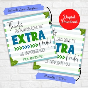 May include: Printable thank you card with a blue and green striped background. The card says "Thanks for always going the extra mile! We appreciate you!" and "From: Amherst PTO".