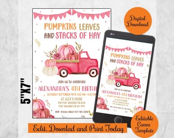 May include: A pink and white invitation for a 4th birthday party. The design features a red truck carrying pumpkins, with the text "Pumpkins Leaves and Stacks of Hay." The invitation is 5" x 7" and includes the party details.
