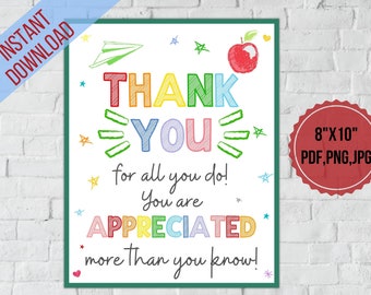 Thank you for all you do, You are appreciated more than you know|Teacher appreciation sign printable|Nurse,Employee,Staff appreciation,PTO
