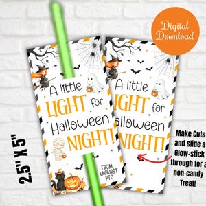 May include: Two Halloween-themed gift tags with the text "A little LIGHT for Halloween NIGHT!" featuring illustrations of a witch, ghost, mummy, black cat, and pumpkin. The tags are 2.5" x 5" and designed for glow sticks.