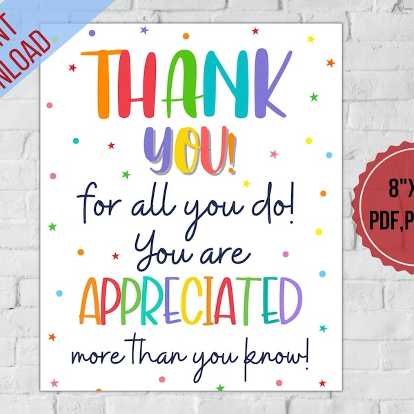 Thank you for all you do, You are appreciated more than you know|Employee appreciation sign printable|Nurse,Teacher,Staff appreciation,PTO