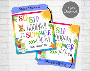 Sip Sip Hooray Its Summer Vacay Gift Tags, Teacher Appreciation,End of term Thank you gift tags , Wine, drink gift tags, PTO tags,