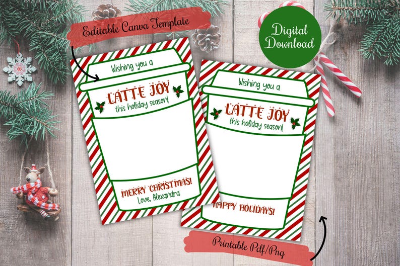 May include: Two printable Christmas gift tags featuring a red and green striped coffee cup with the text "Latte Joy this holiday season!" One tag says "Merry Christmas!" and the other says "Happy Holidays!"