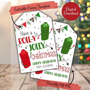 May include: Two Christmas gift tags with the text "Have a ROLL-Y JOLLY CHRISTMAS!" and illustrations of smiling ketchup and mustard bottles. The tags are white with red, green, and black accents, and a banner that says "Editable Canva Template".